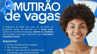 Mutirão de Empregos em Ibaté: 50 Vagas para Mulheres em Parceria com a Lupo Mutirão de Empregos em Ibaté: 50 Vagas para Mulheres em Parceria com a Lupo