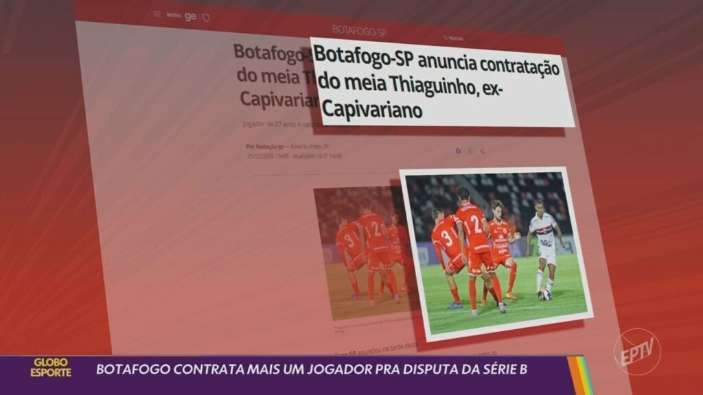 Reforços do Botafogo-SP Compartilham Dicas Para Uma Série B de Sucesso